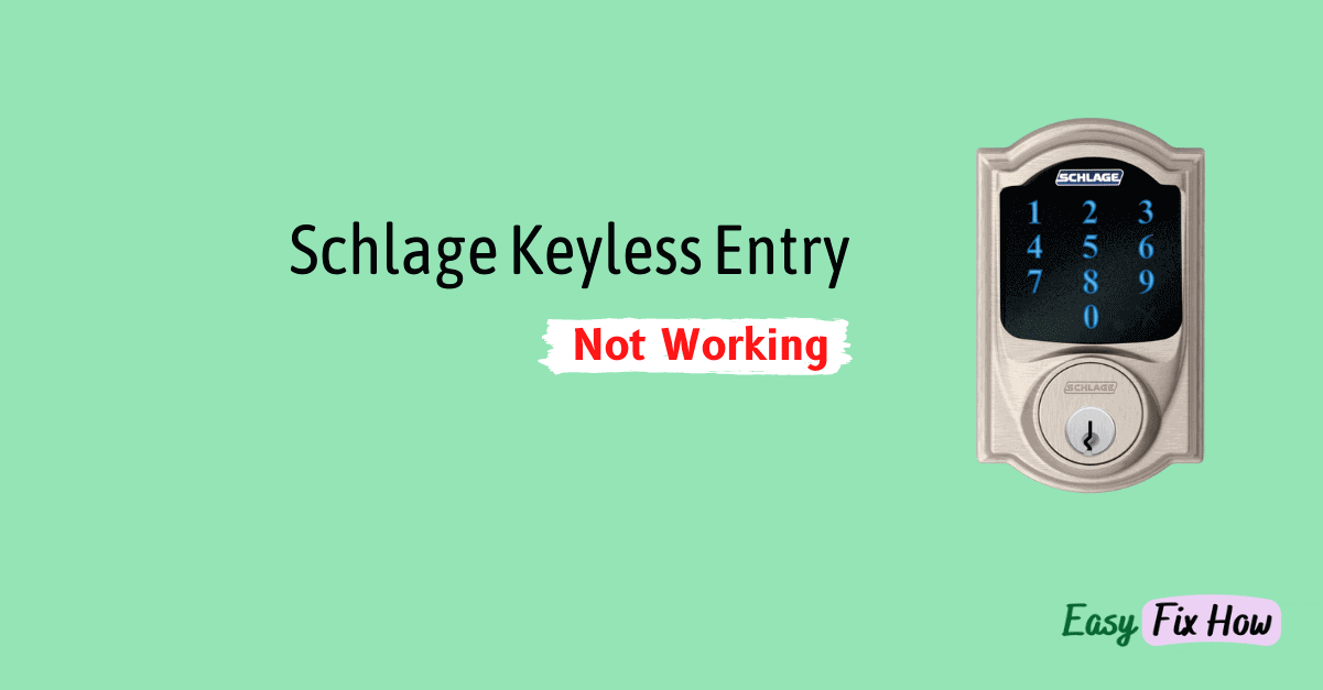 How to Fix Schlage Keyless Entry Not Working
