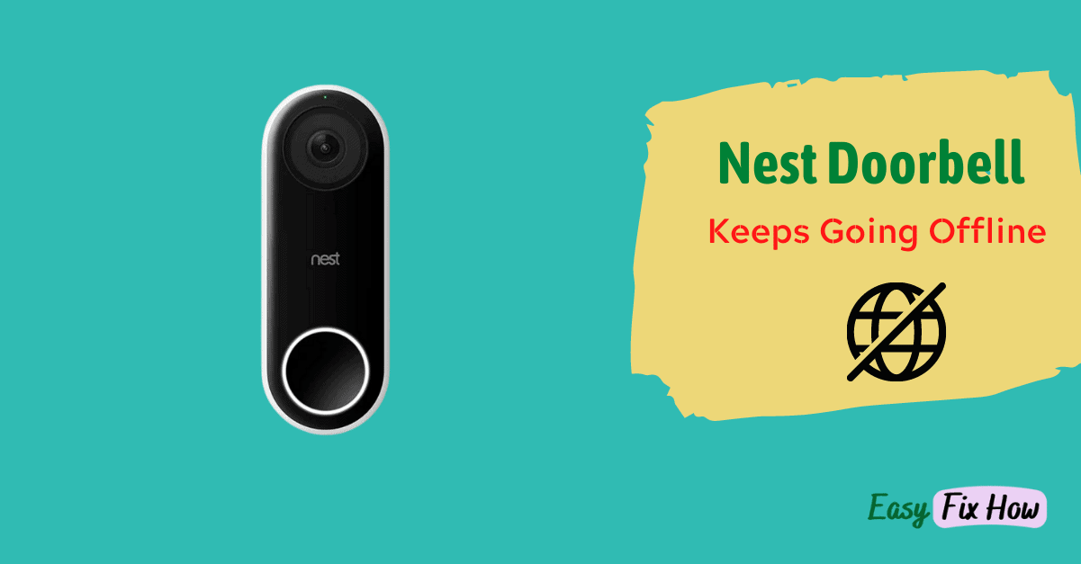 Quick Fix: Nest Doorbell Keeps Going Offline