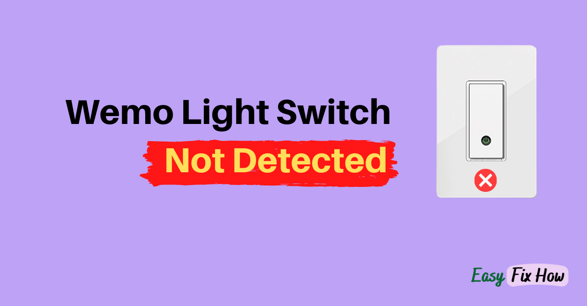 Wemo Light Switch Not Detected