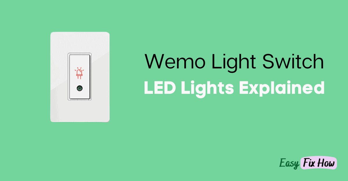 Meanings of Different Indicator Lights on Wemo Light Switch