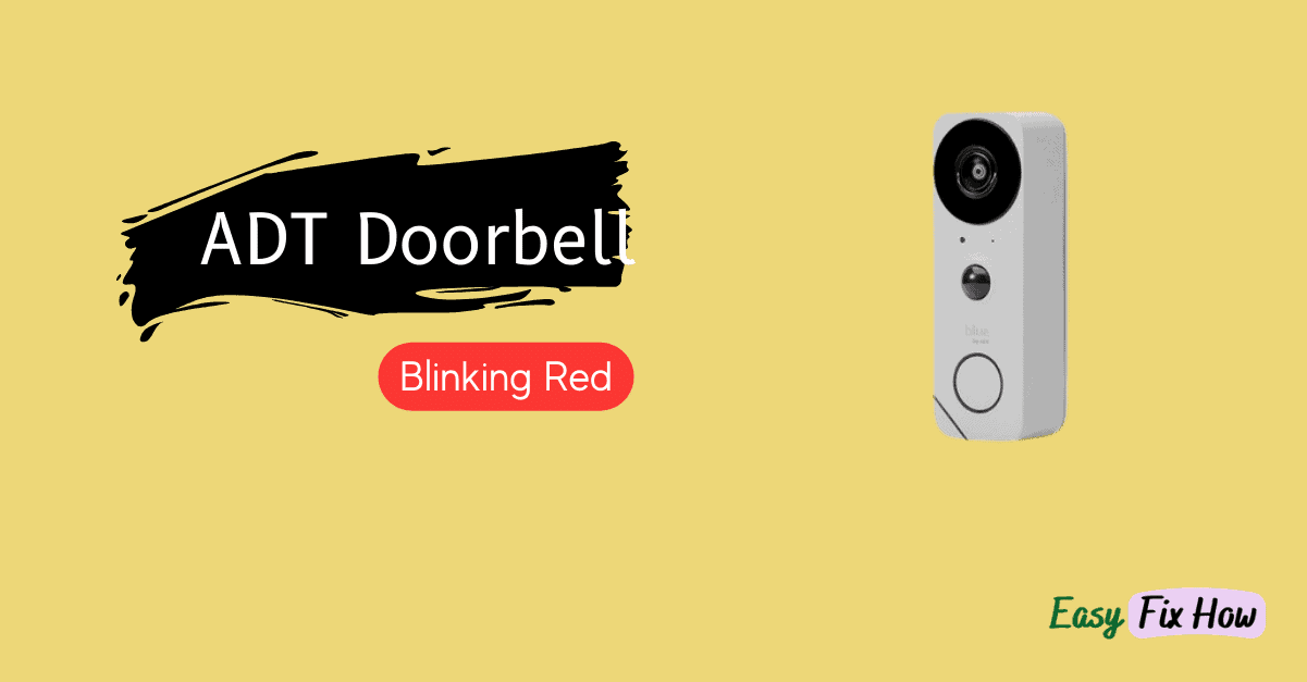 How to Fix ADT Doorbell Blinking Red