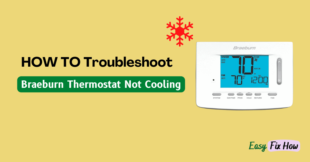 How to Fix a Braeburn Thermostat That is Not Cooling