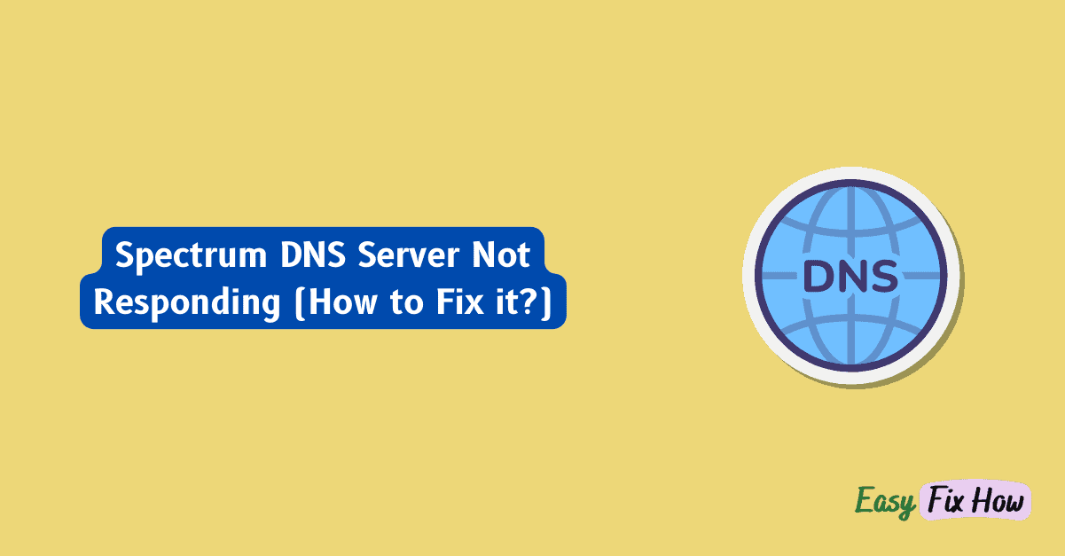 Spectrum DNS Server Not Responding